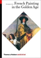 French Painting in the Golden Age (World of Art) артикул 3760e.